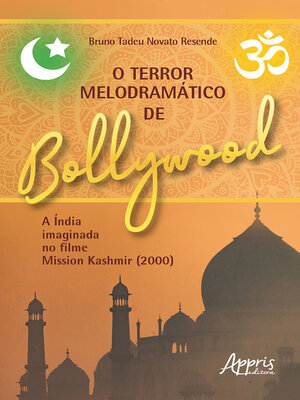 cover image of O Terror Melodramático de Bollywood a Índia Imaginada no Filme Mission Kashmir (2000)